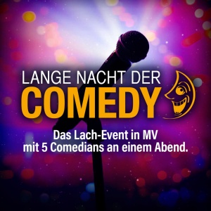 Lange Nacht der Comedy in Rostock am 16.10.2024